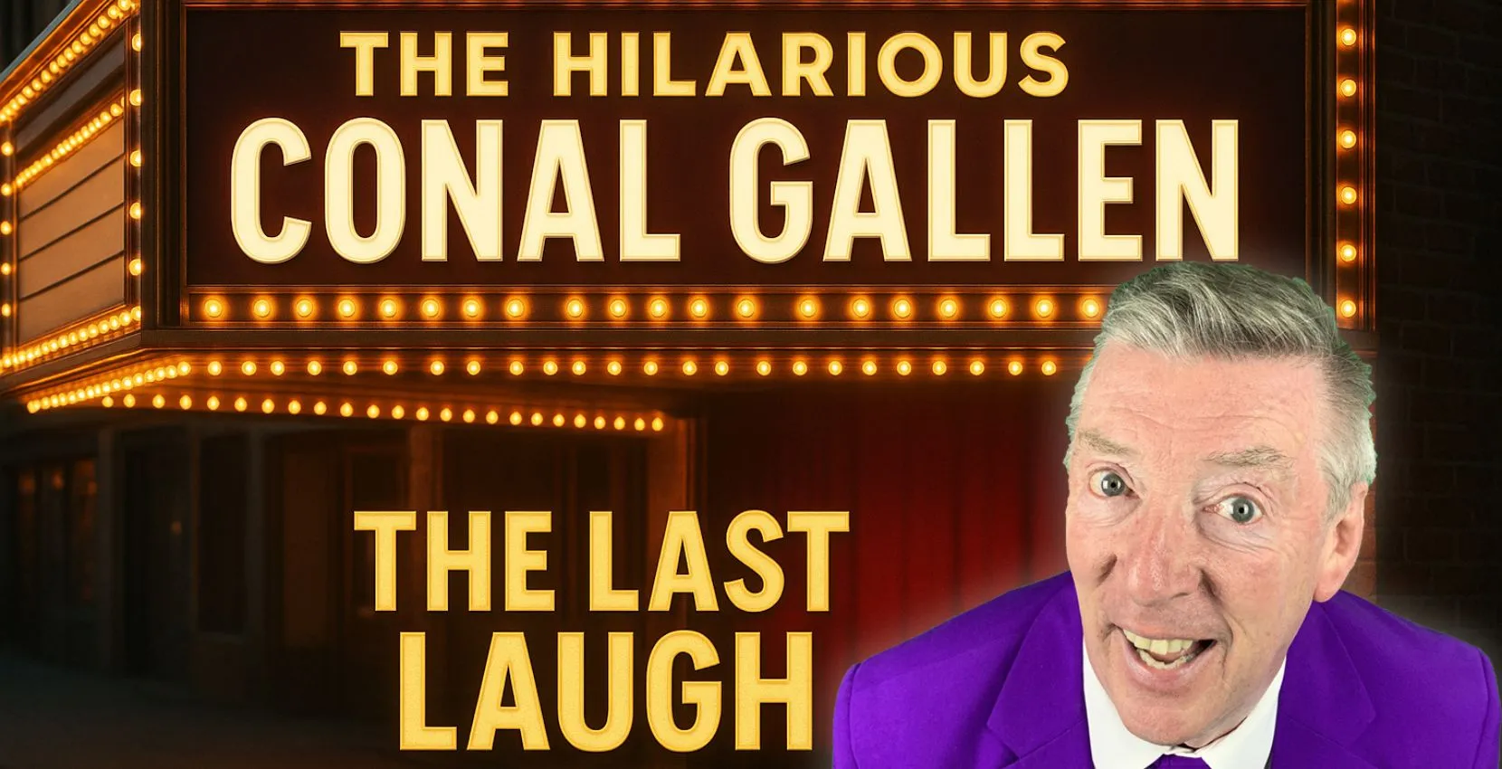 Conal Gallen – The Last Laugh