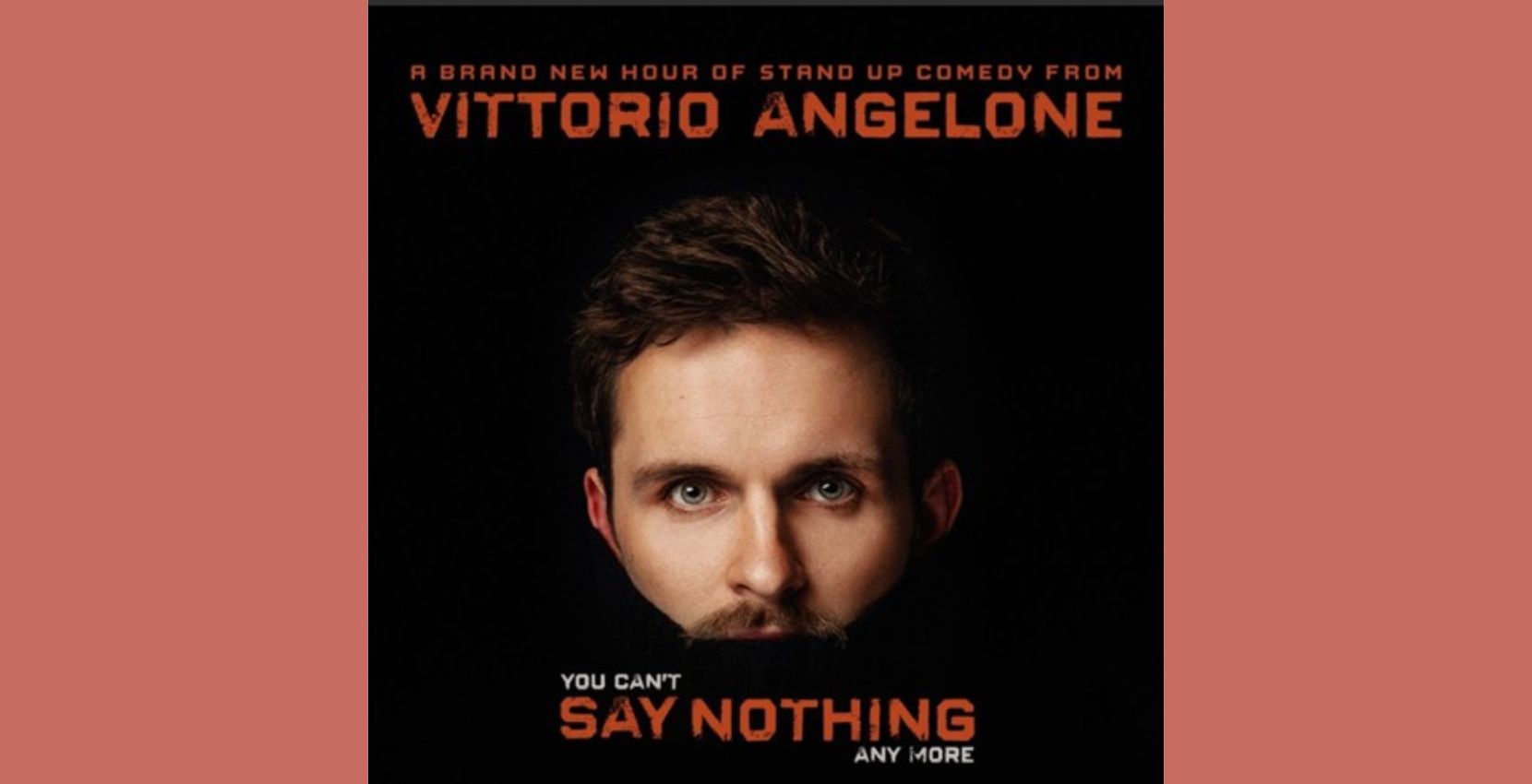 Vittorio Angelone: You Can’t Say Nothing Any More